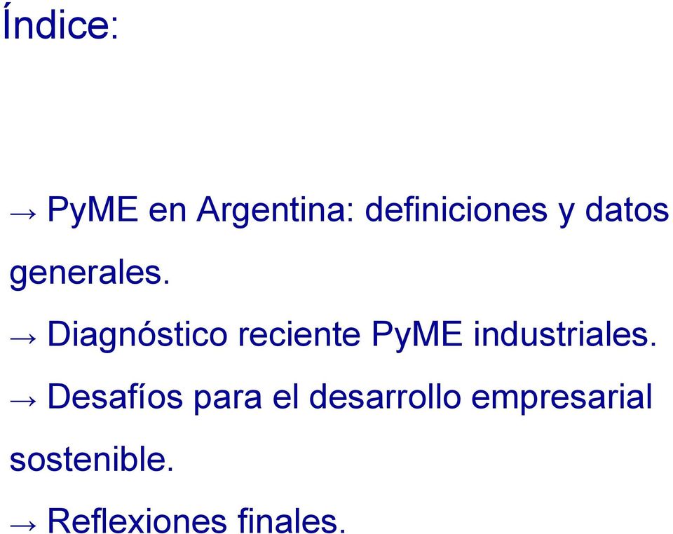 Diagnóstico reciente PyME industriales.