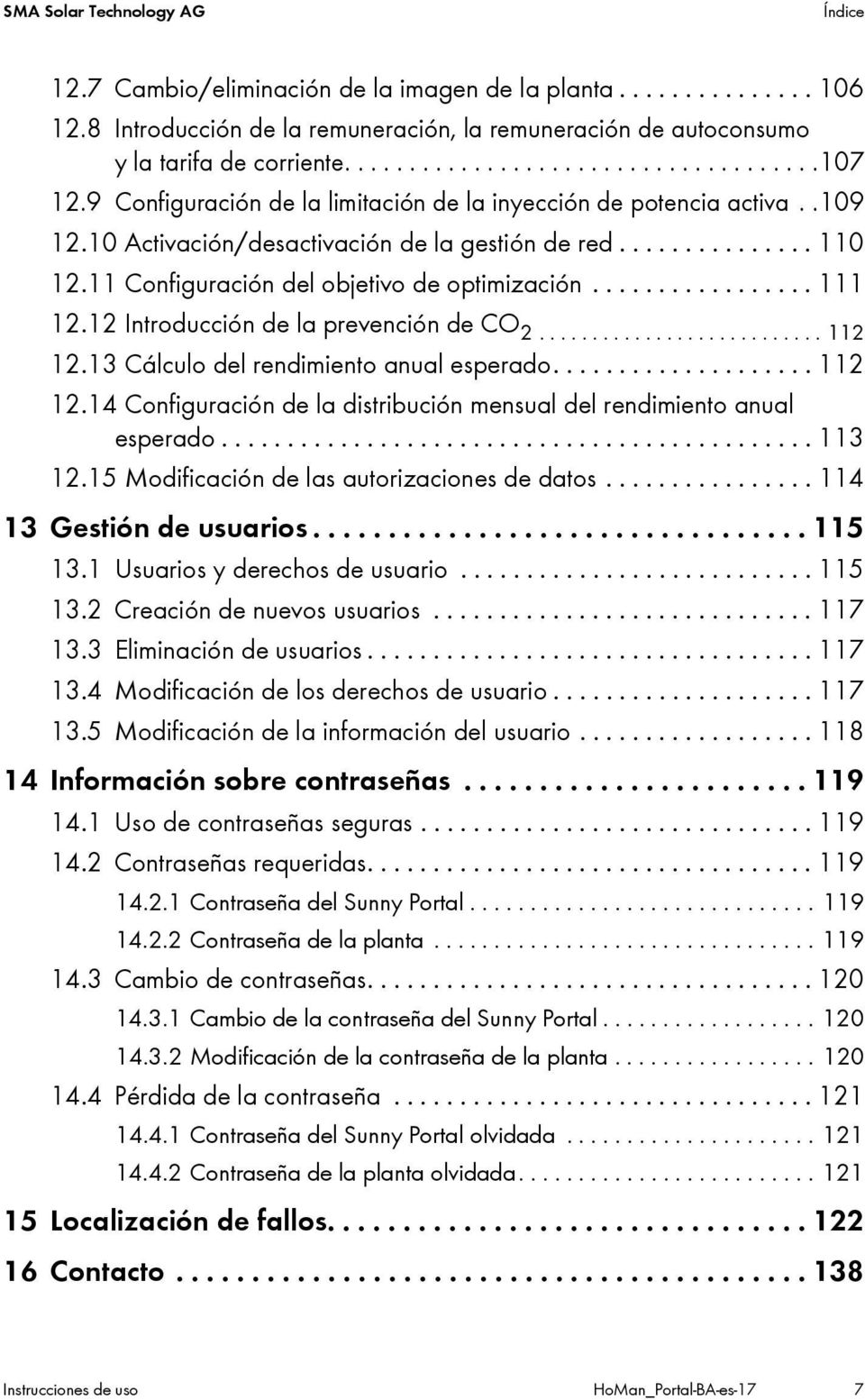 11 Configuración del objetivo de optimización................. 111 12.12 Introducción de la prevención de CO 2........................... 112 12.