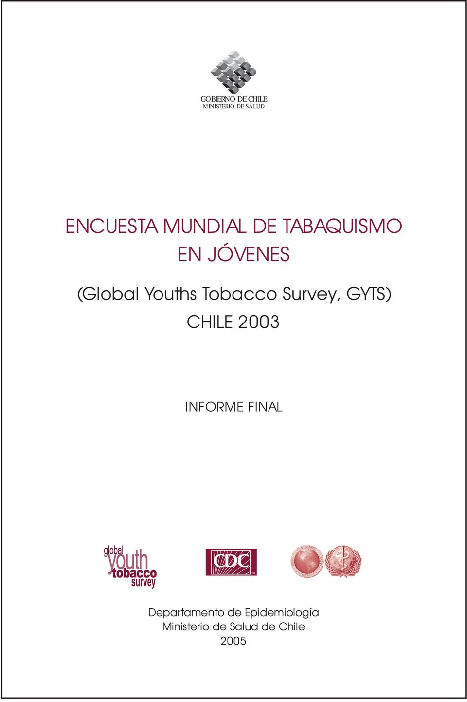 Tobacco Survey, GYTS) CHILE 2003 INFORME FINAL TM