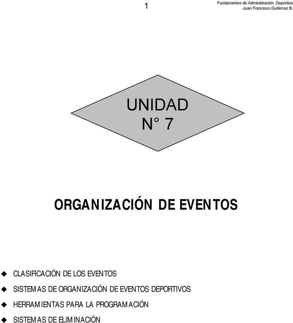 UNIDAD N 7 ORGANIZACIÓN DE EVENTOS CLASIFICACIÓN DE LOS