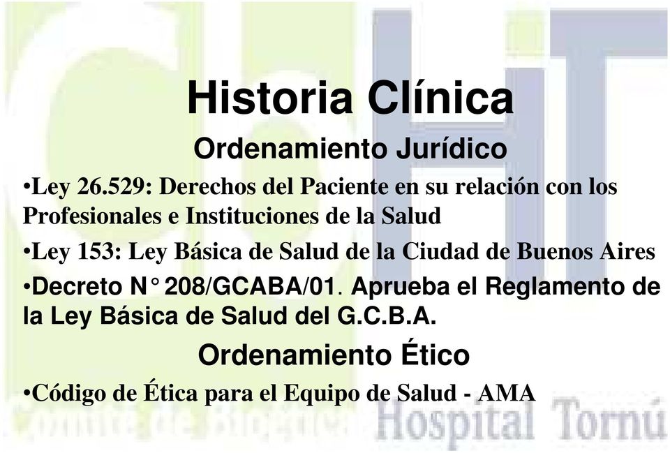 Salud Ley 153: Ley Básica de Salud de la Ciudad de Buenos Aires Decreto N 208/GCABA/01.