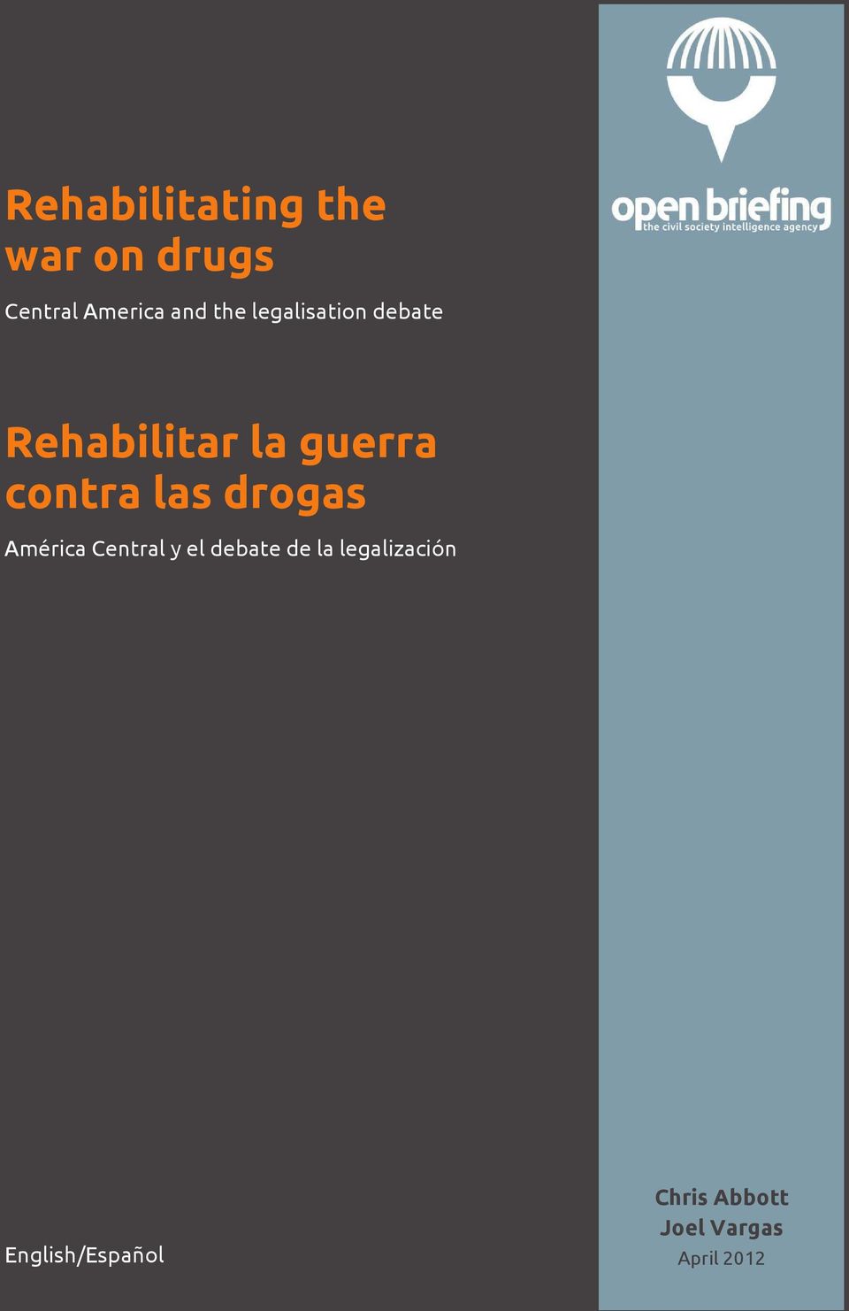 las drogas América Central y el debate de la
