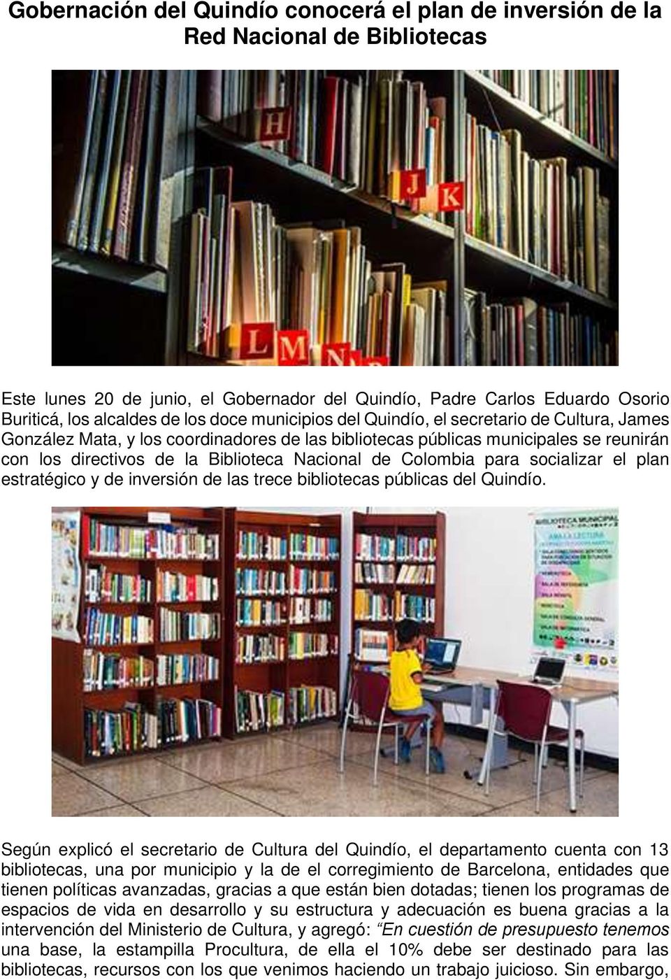 Colombia para socializar el plan estratégico y de inversión de las trece bibliotecas públicas del Quindío.