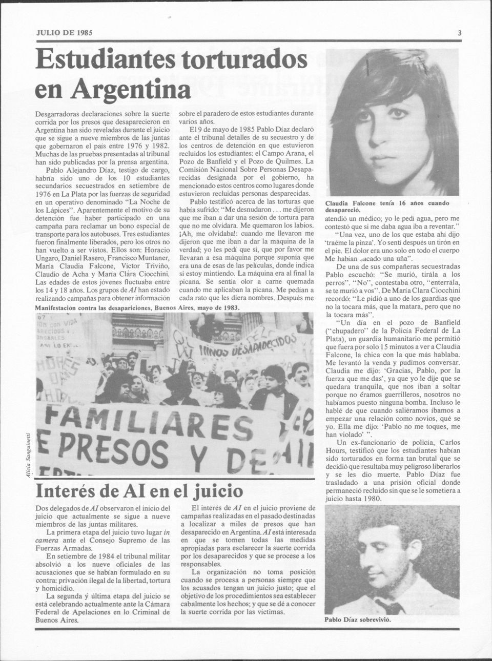Pablo Alejandro Diaz, testigo cargo, habria sido uno los 10 estudiantes secundarios secuestrados en setiembre 1976 en La Plata por las fuerzas seguridad en un operativo nominado"la Noche los Lápices".