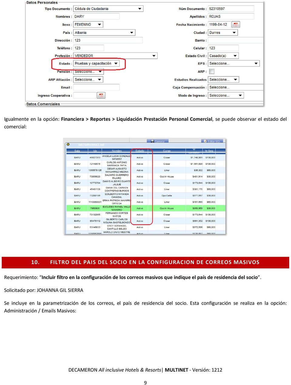 FILTRO DEL PAIS DEL SOCIO EN LA CONFIGURACION DE CORREOS MASIVOS Requerimiento: Incluir filtro en la configuración de los correos