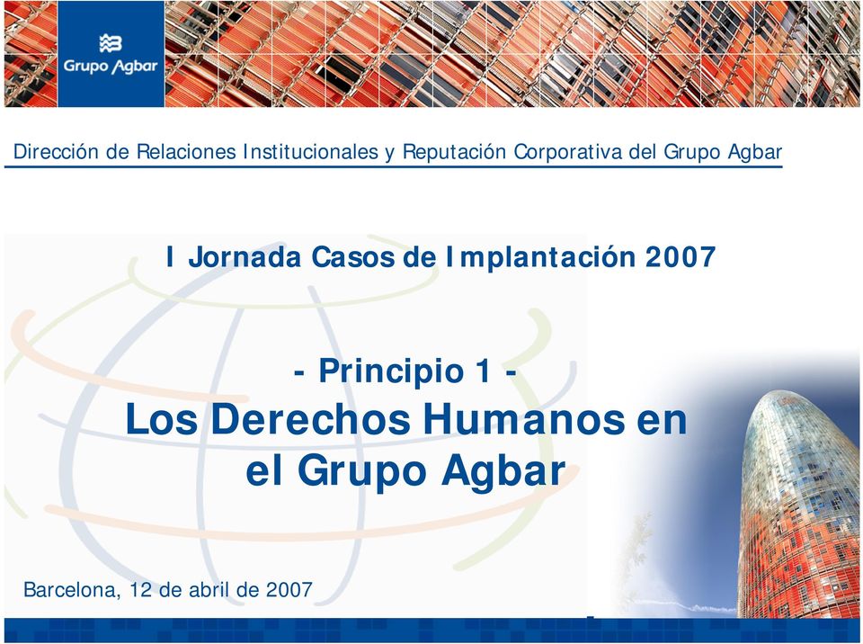 Casos de Implantación 2007 - Principio 1 - Los