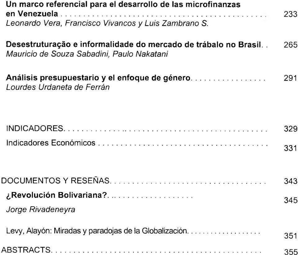 . M auricio de Souza Sabadini, Paulo N akatani 265 Análisis presupuestario y el enfoque de género.