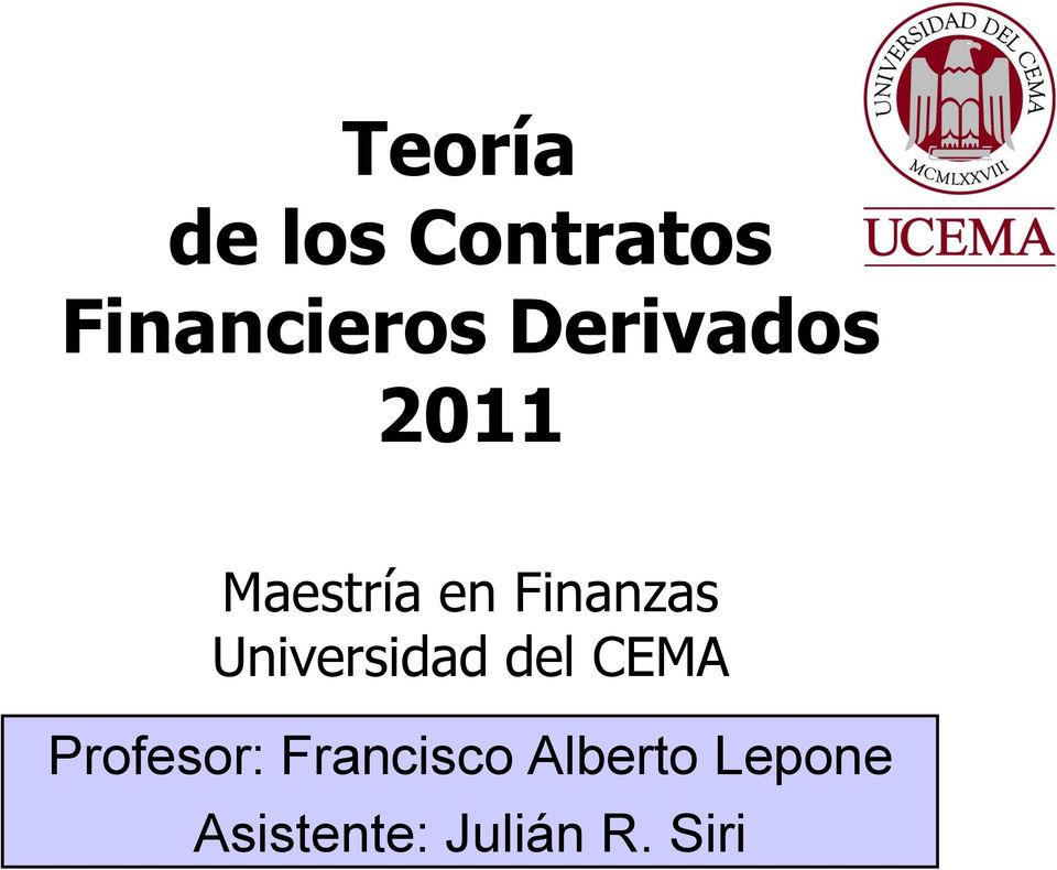 Universidad del CEMA Profesor: