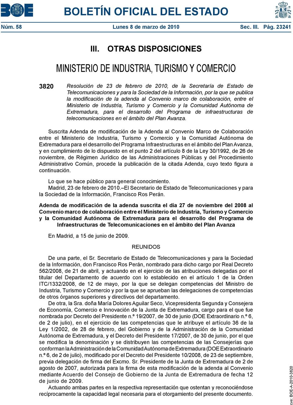 que se publica la modificación de la adenda al Convenio marco de colaboración, entre el Ministerio de Industria, Turismo y Comercio y la Comunidad Autónoma de Extremadura, para el desarrollo del