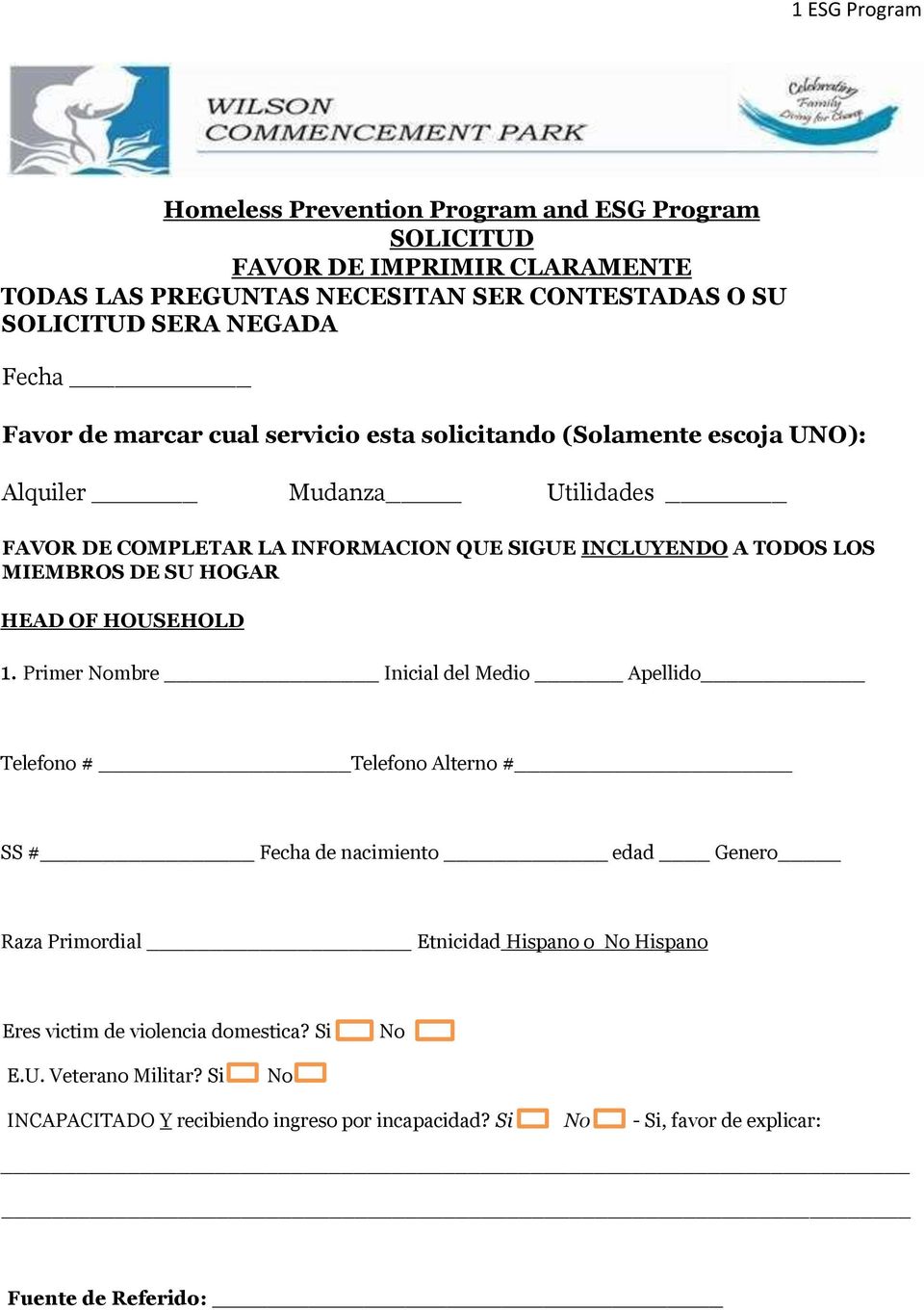 Utilidades FAVOR DE COMPLETAR LA INFORMACION QUE SIGUE INCLUYENDO A TODOS LOS MIEMBROS DE SU HOGAR HEAD OF HOUSEHOLD 1.