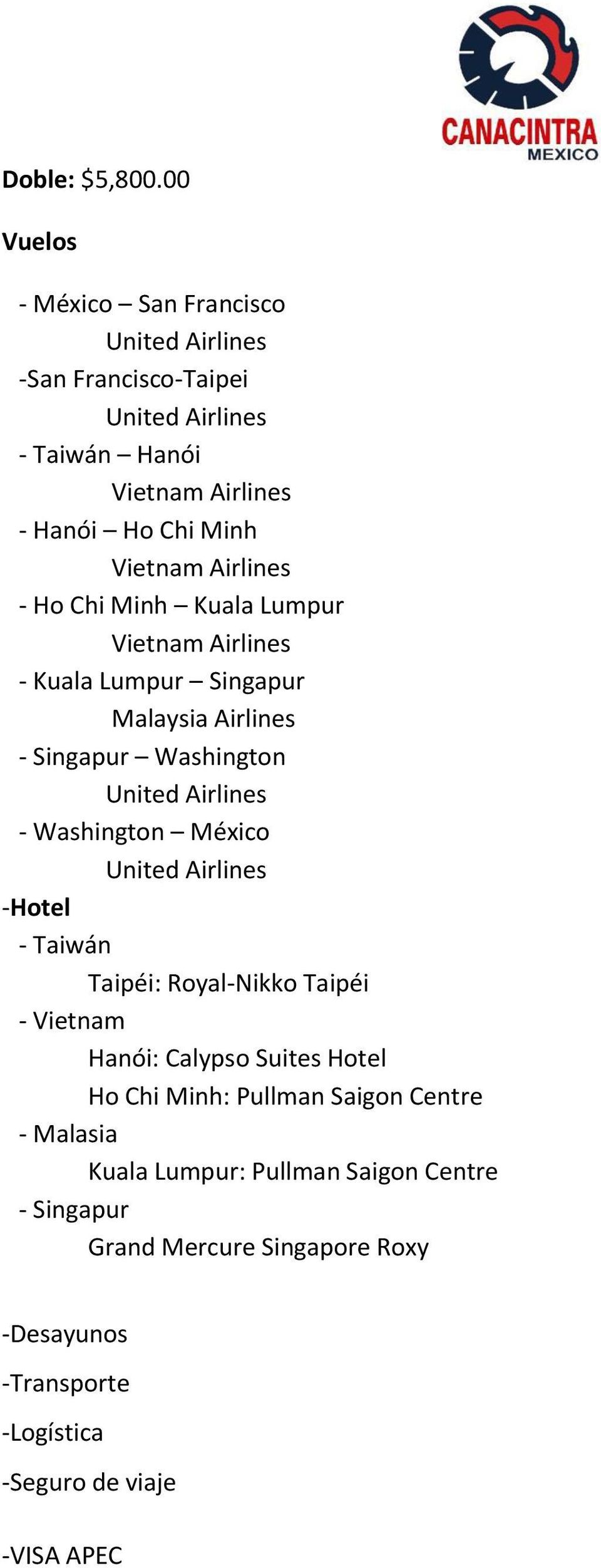 Kuala Lumpur Singapur Malaysia Airlines - Singapur Washington - Washington México -Hotel - Taiwán Taipéi: Royal-Nikko