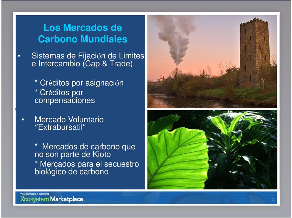 compensaciones Mercado Voluntario Extrabursatil * Mercados de carbono