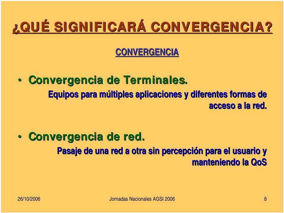 red. Convergencia de red.