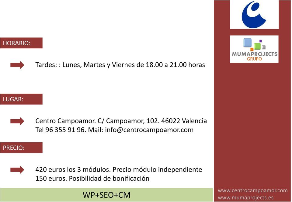 46022 Valencia Tel 96 355 91 96. Mail: info@centrocampoamor.