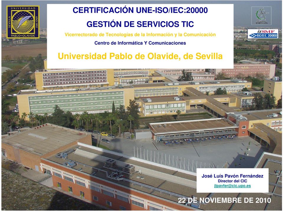 Y Comunicaciones Universidad Pablo de Olavide, de Sevilla José Luís