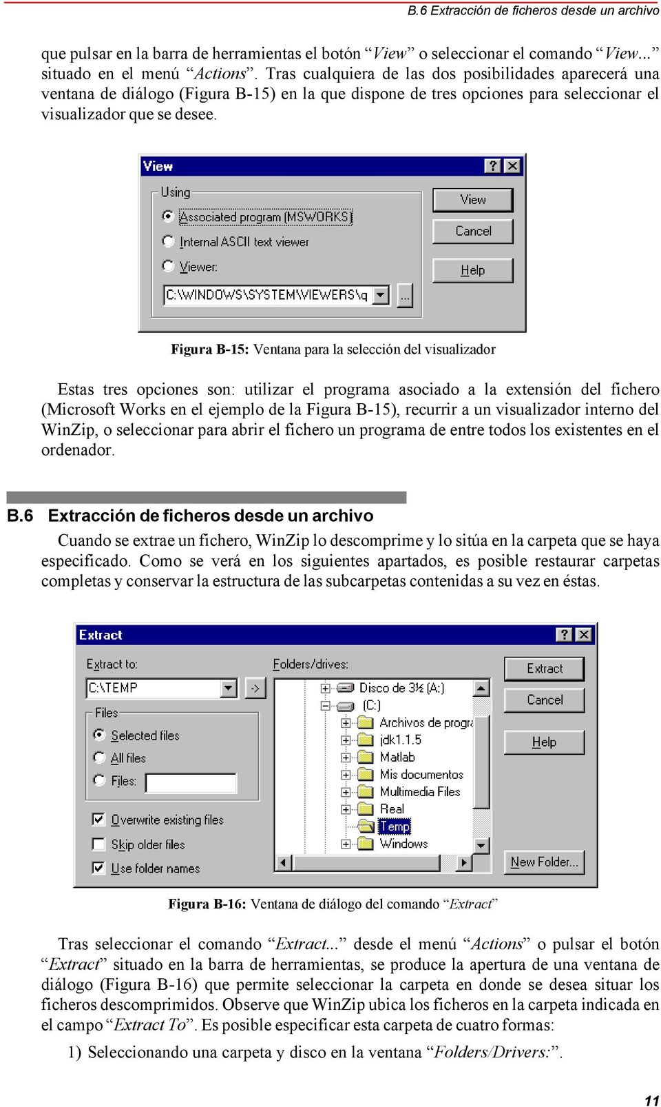 Figura B-15: Ventana para la selección del visualizador Estas tres opciones son: utilizar el programa asociado a la extensión del fichero (Microsoft Works en el ejemplo de la Figura B-15), recurrir a
