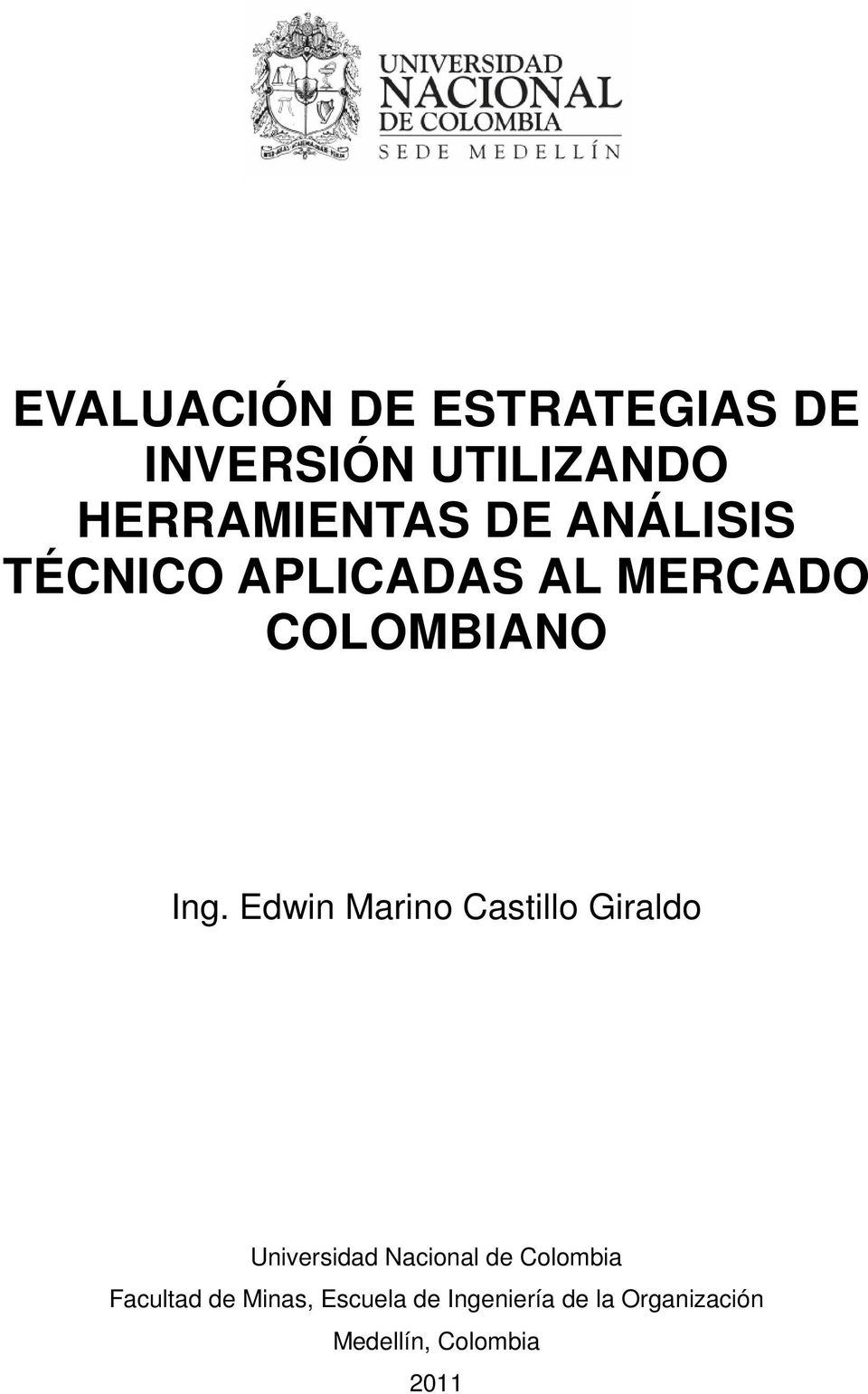 Edwin Marino Castillo Giraldo Universidad Nacional de Colombia
