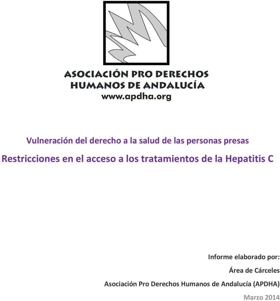 la Hepatitis C Informe elaborado por: Área de Cárceles