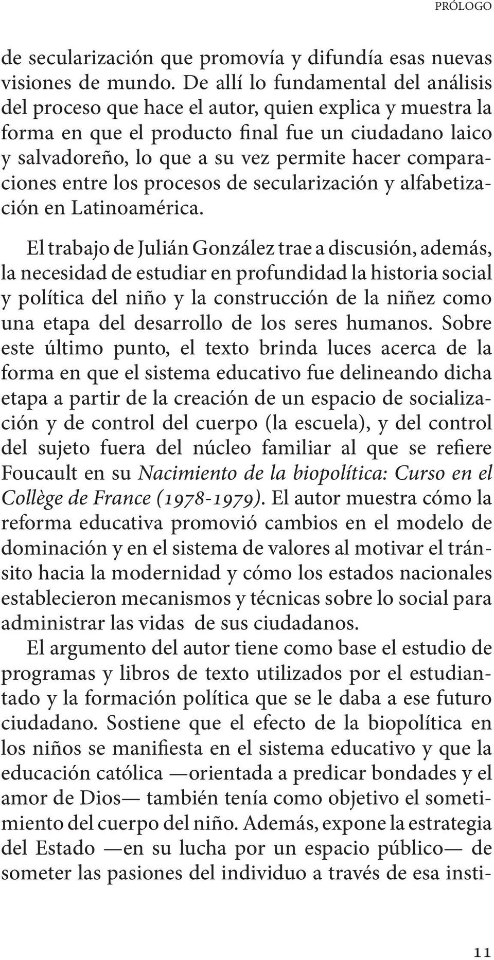 comparaciones entre los procesos de secularización y alfabetización en Latinoamérica.