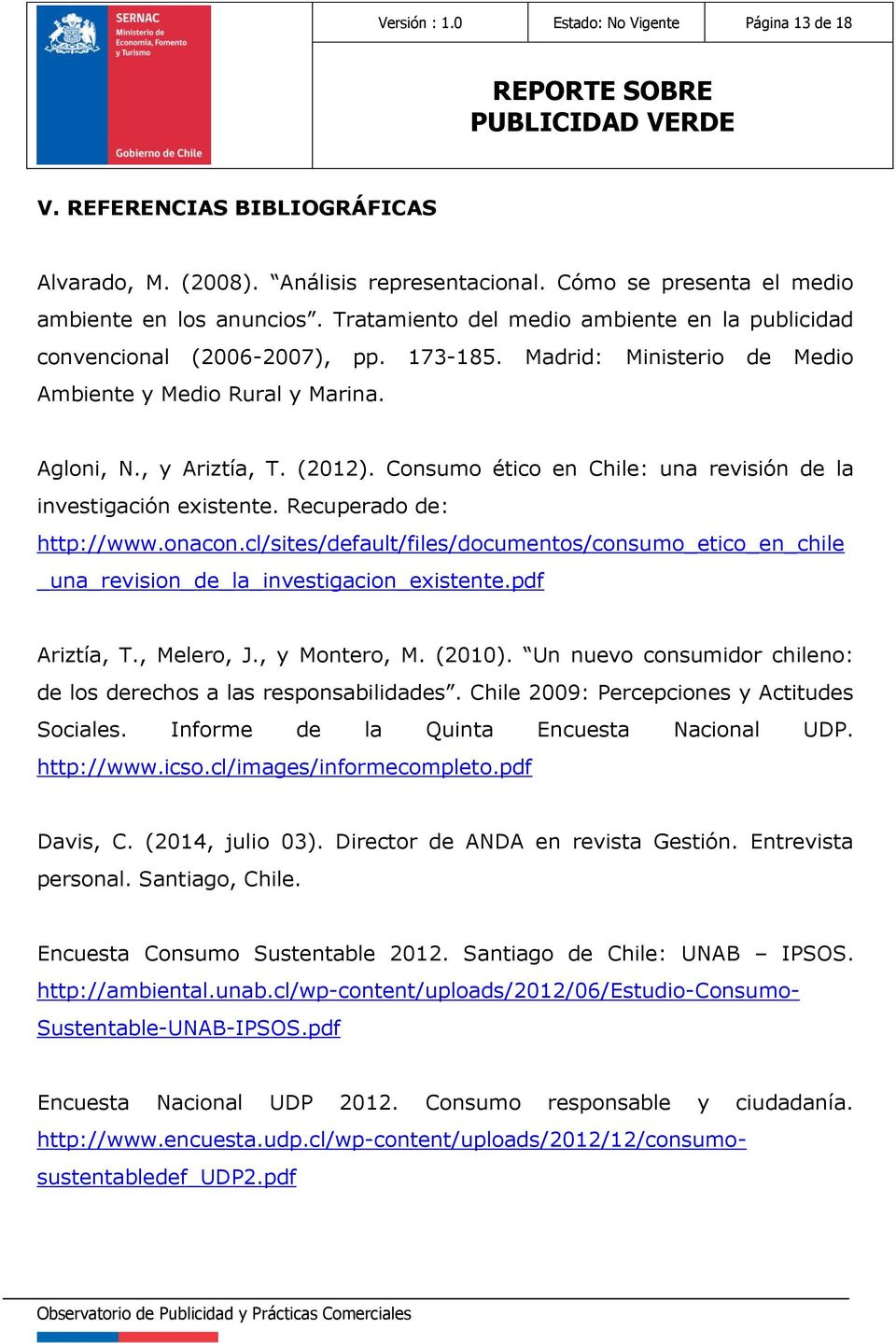 Consumo ético en Chile: una revisión de la investigación existente. Recuperado de: http://www.onacon.
