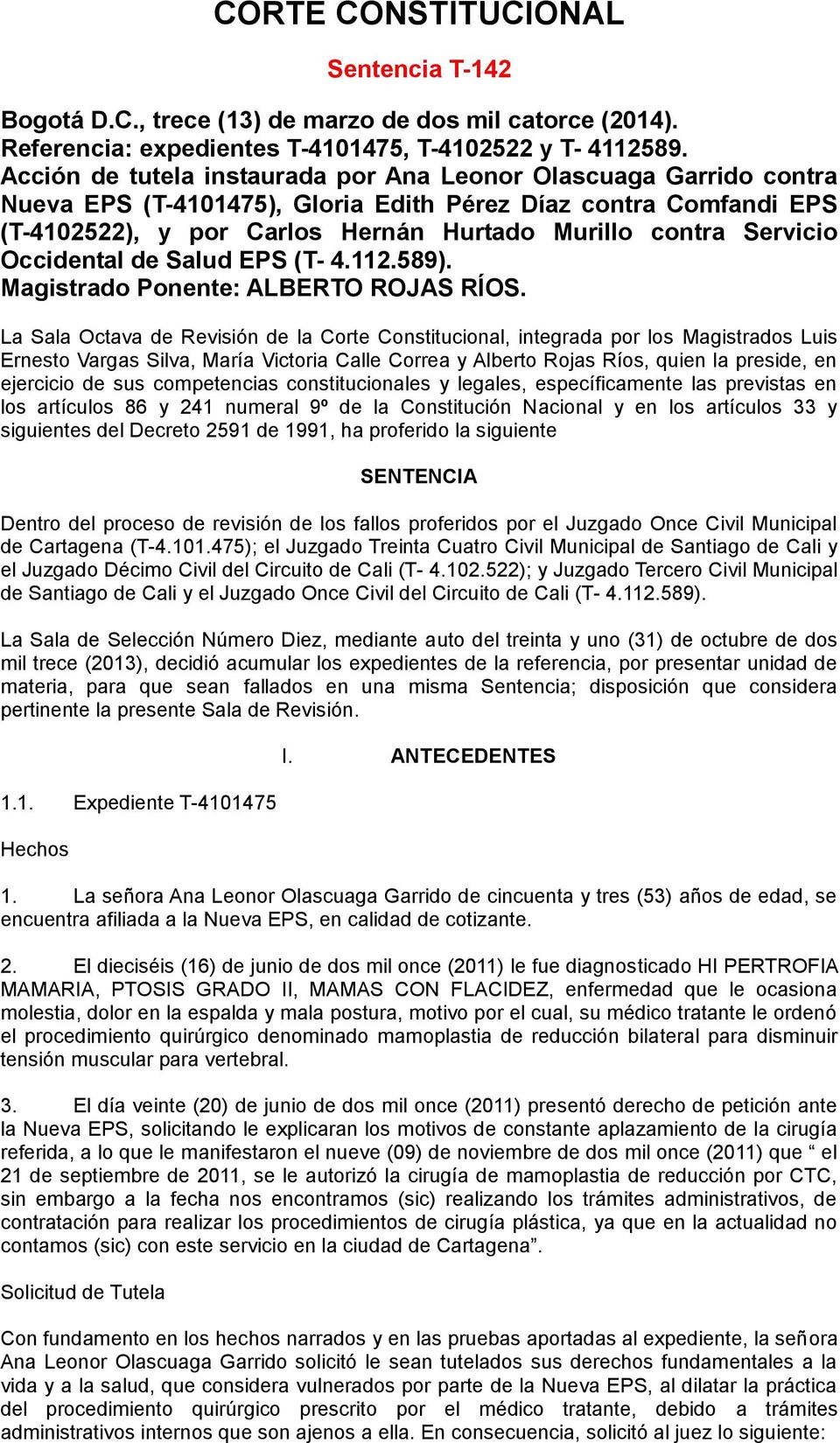 Occidental de Salud EPS (T- 4.112.589). Magistrado Ponente: ALBERTO ROJAS RÍOS.