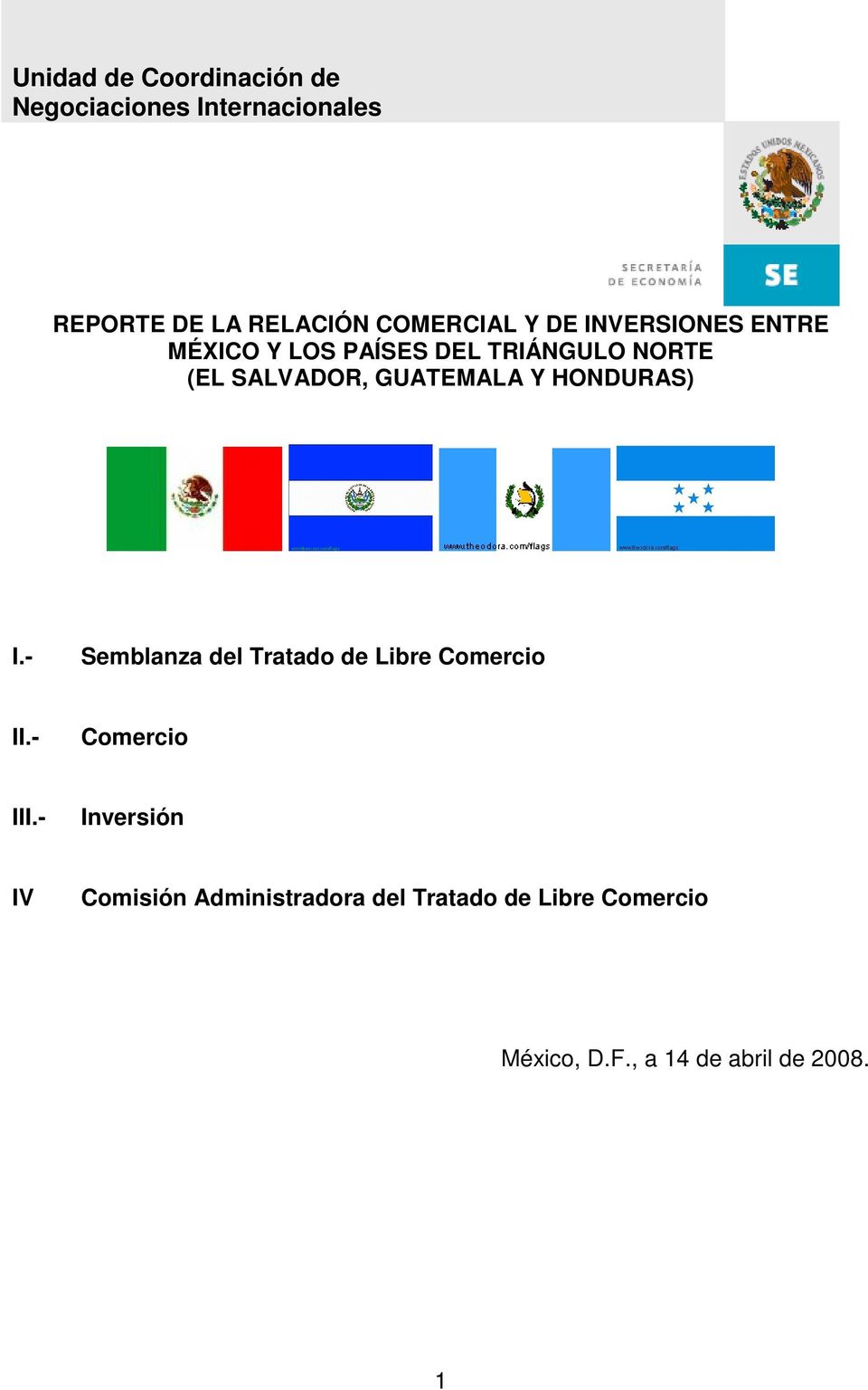 HONDURAS) I.- Semblanza del Tratado de Libre Comercio II.- Comercio III.