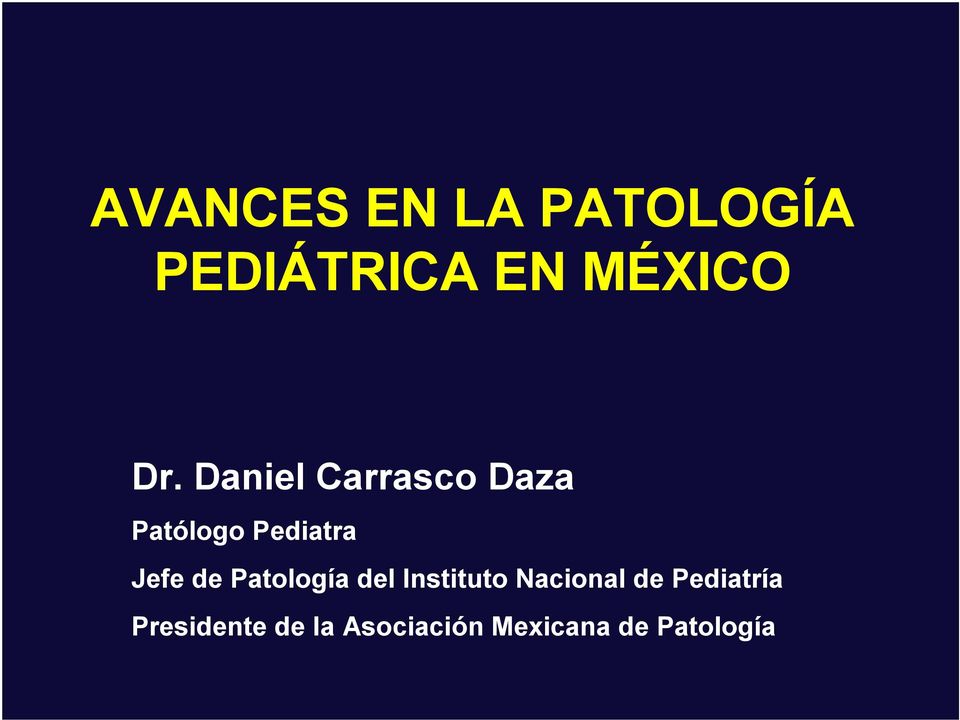 Patología del Instituto Nacional de Pediatría