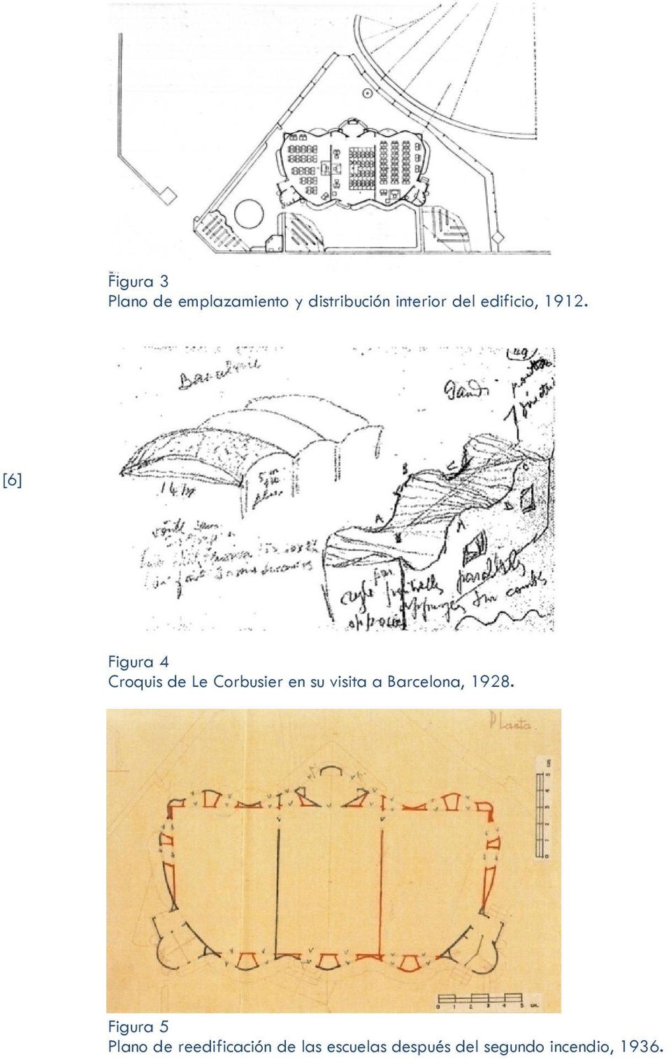 [6] Figura 4 Croquis de Le Corbusier en su visita a