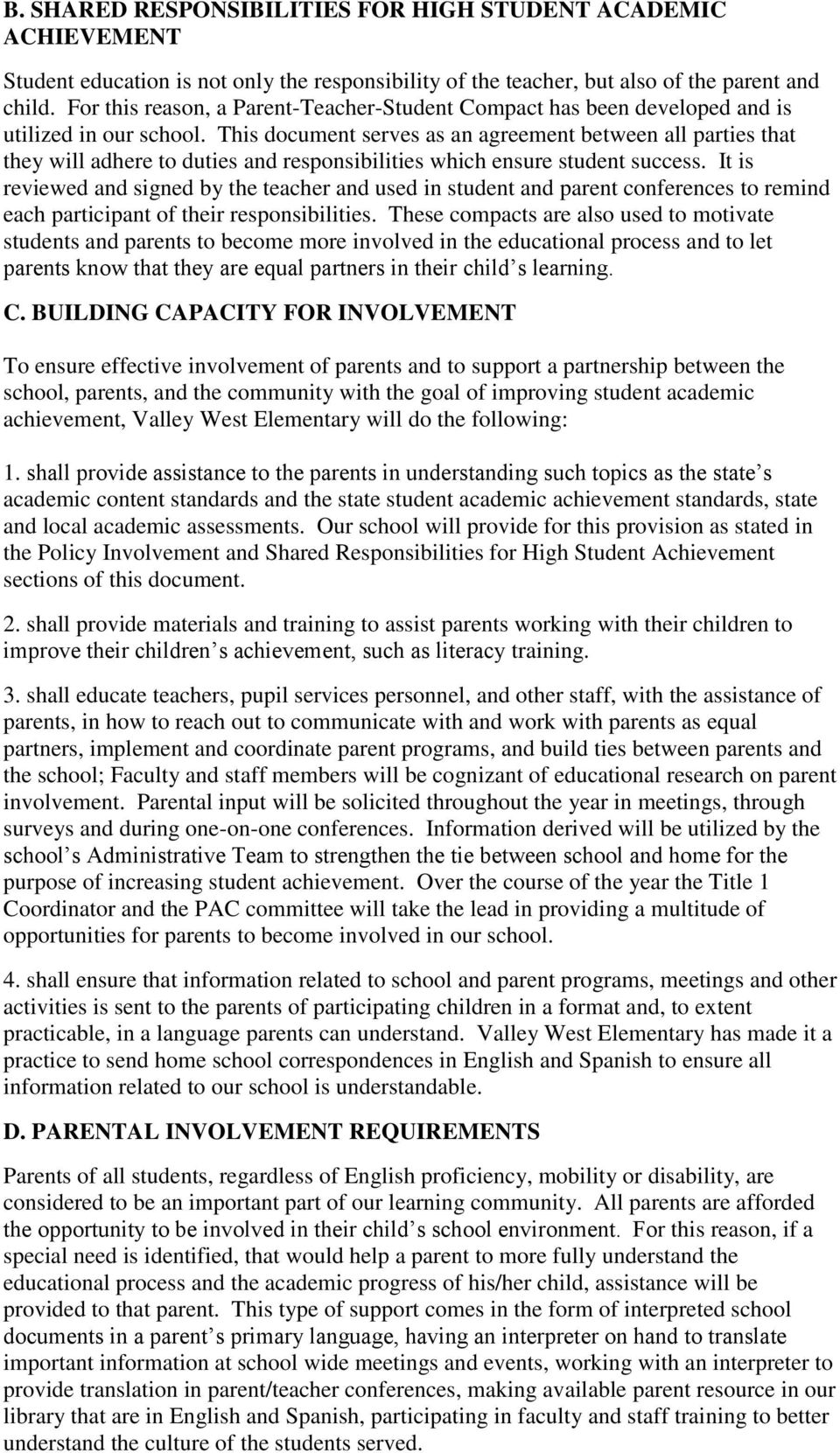 This document serves as an agreement between all parties that they will adhere to duties and responsibilities which ensure student success.