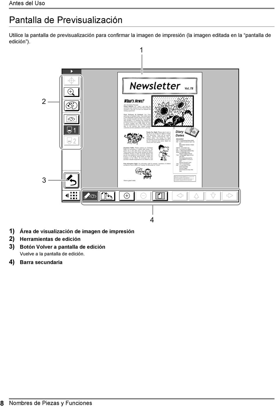 1) Área de visualización de imagen de impresión 2) Herramientas de edición 3) Botón Volver