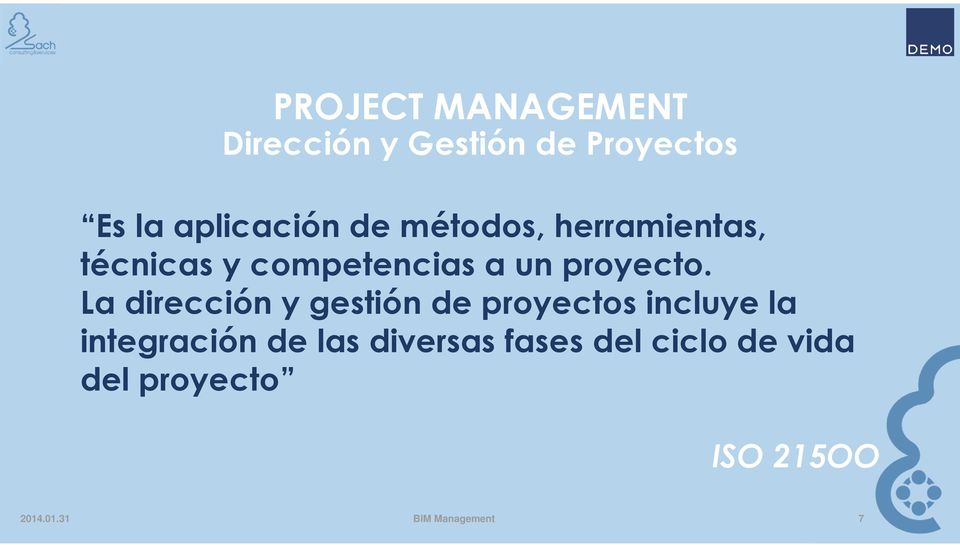 La dirección y gestión de proyectos incluye la integración de las