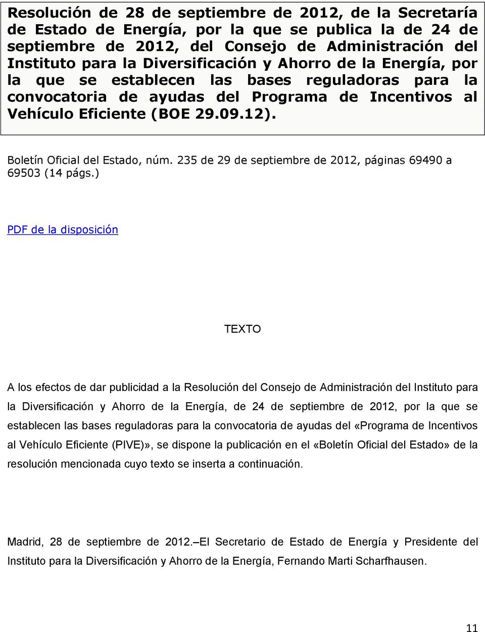 Boletín Oficial del Estado, núm. 235 de 29 de septiembre de 2012, páginas 69490 a 69503 (14 págs.