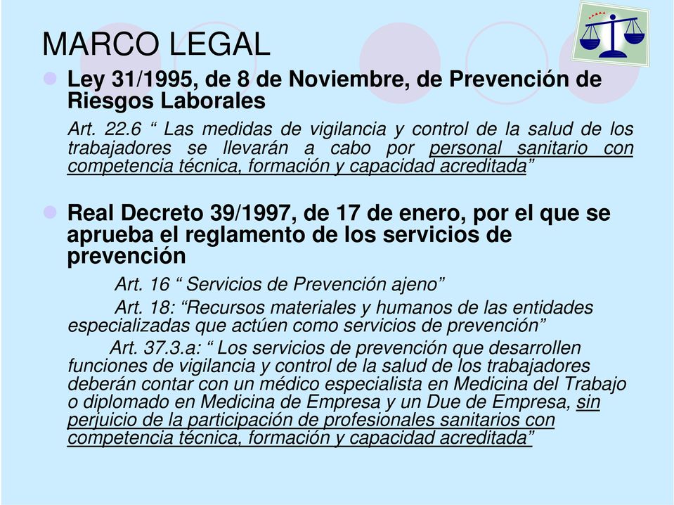 de enero, por el que se aprueba el reglamento de los servicios de prevención At Art. 16 S Servicios i de Prevención ajeno Art.