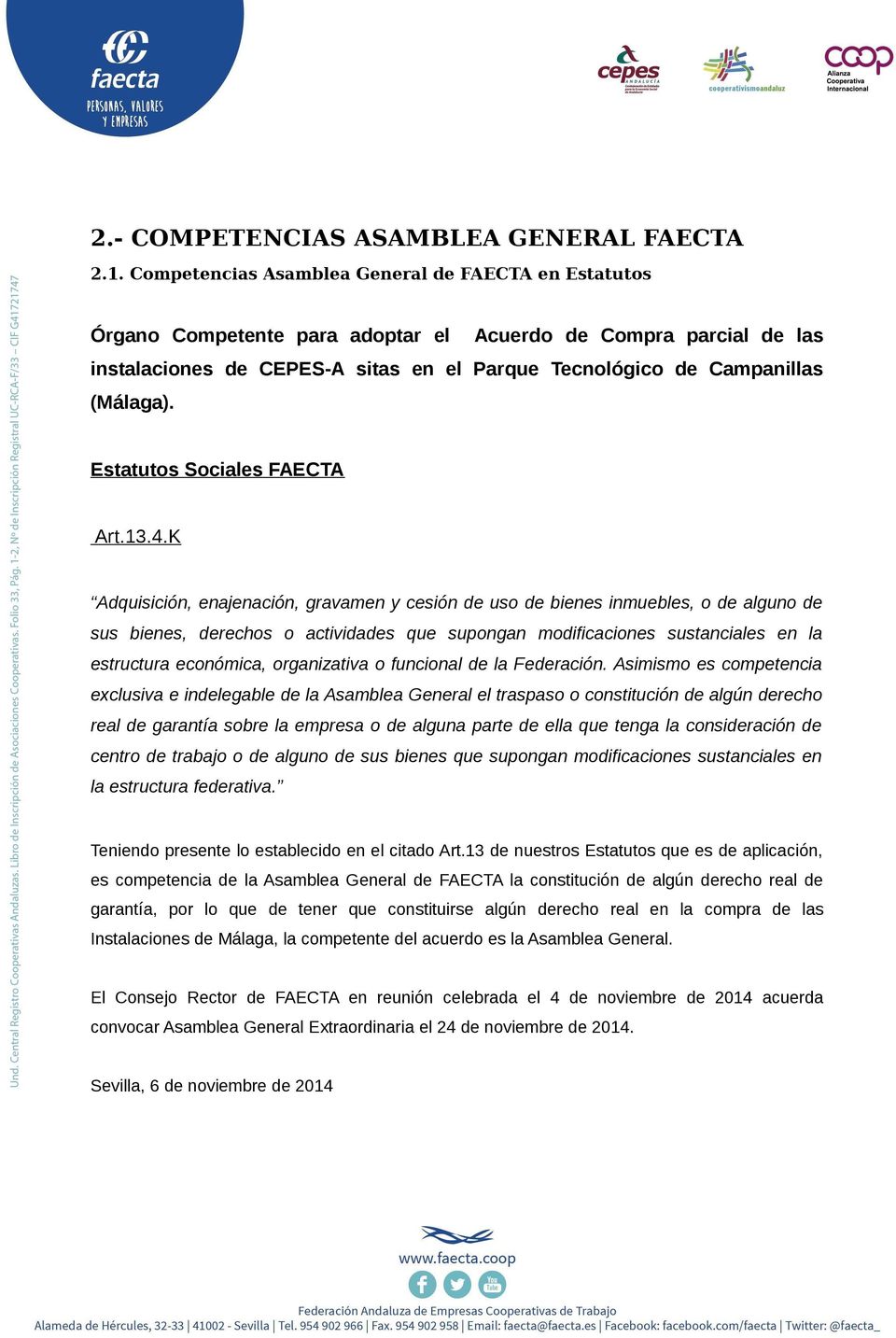 Estatutos Sociales FAECTA Art.13.4.