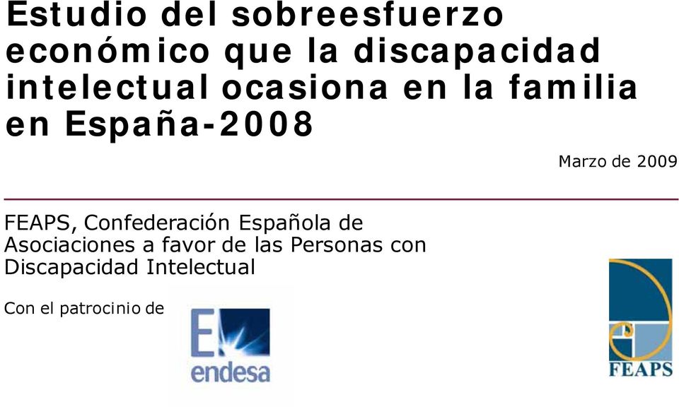 2009 FEAPS, Confederación Española de Asociaciones a favor