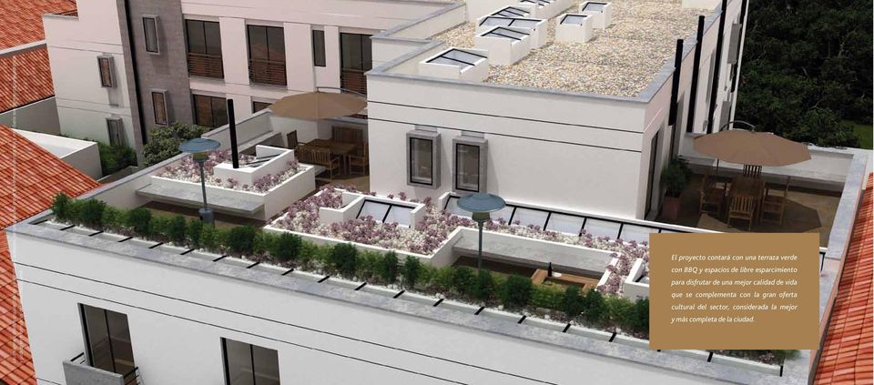 El proyecto contará con una terraza verde con BBQ y espacios de libre esparcimiento para disfrutar de una