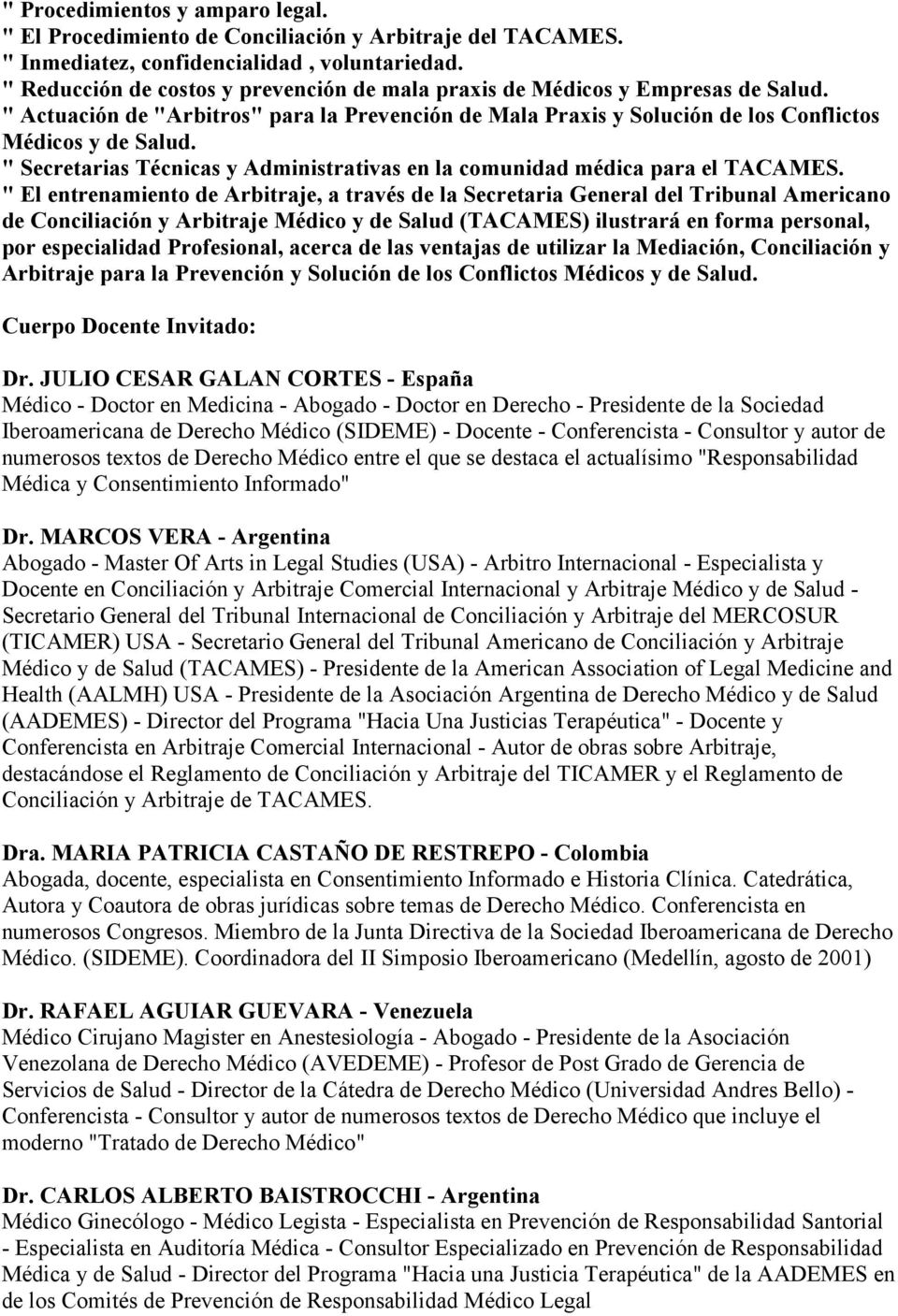 " Secretarias Técnicas y Administrativas en la comunidad médica para el TACAMES.