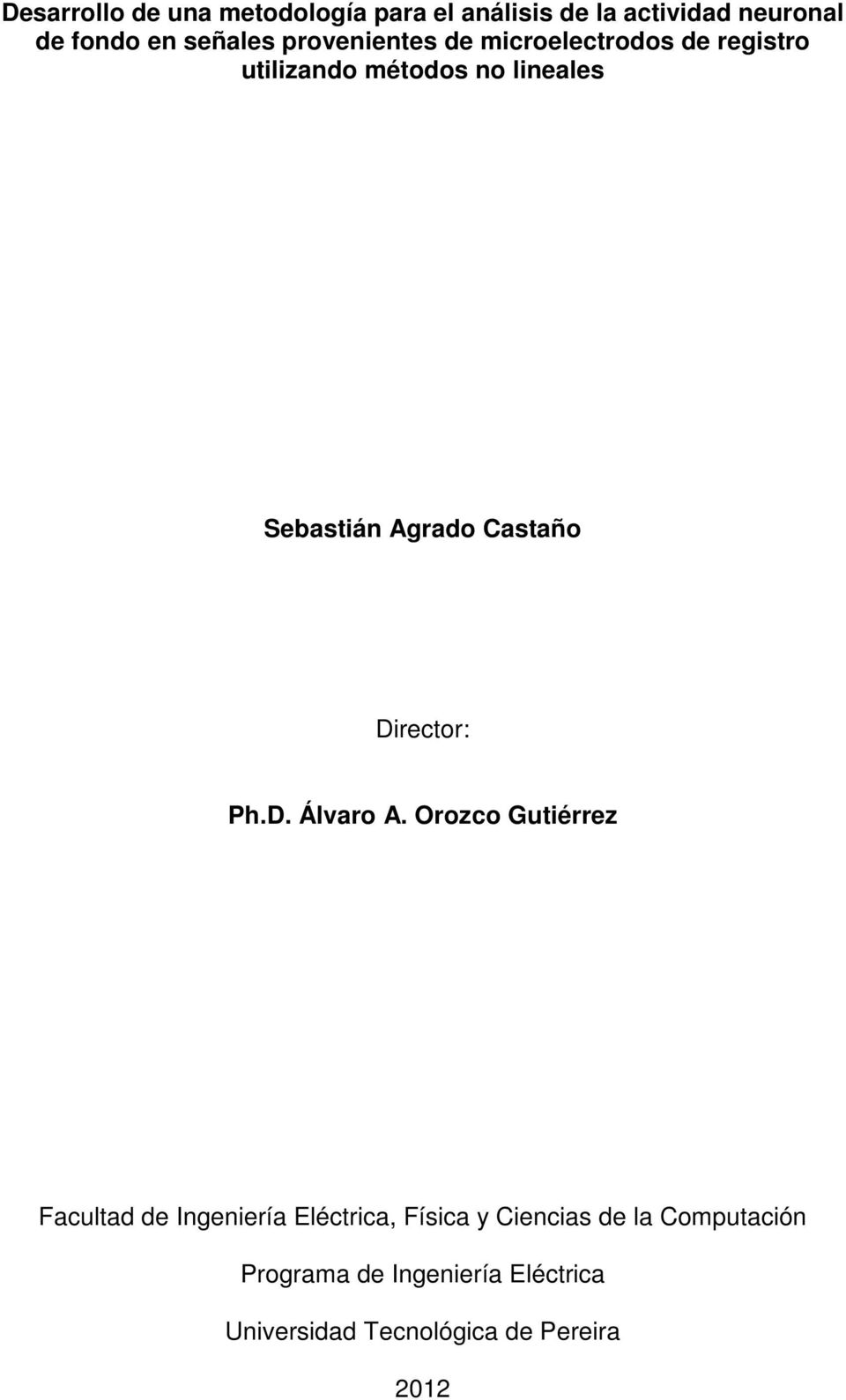 Castaño Director: Ph.D. Álvaro A.