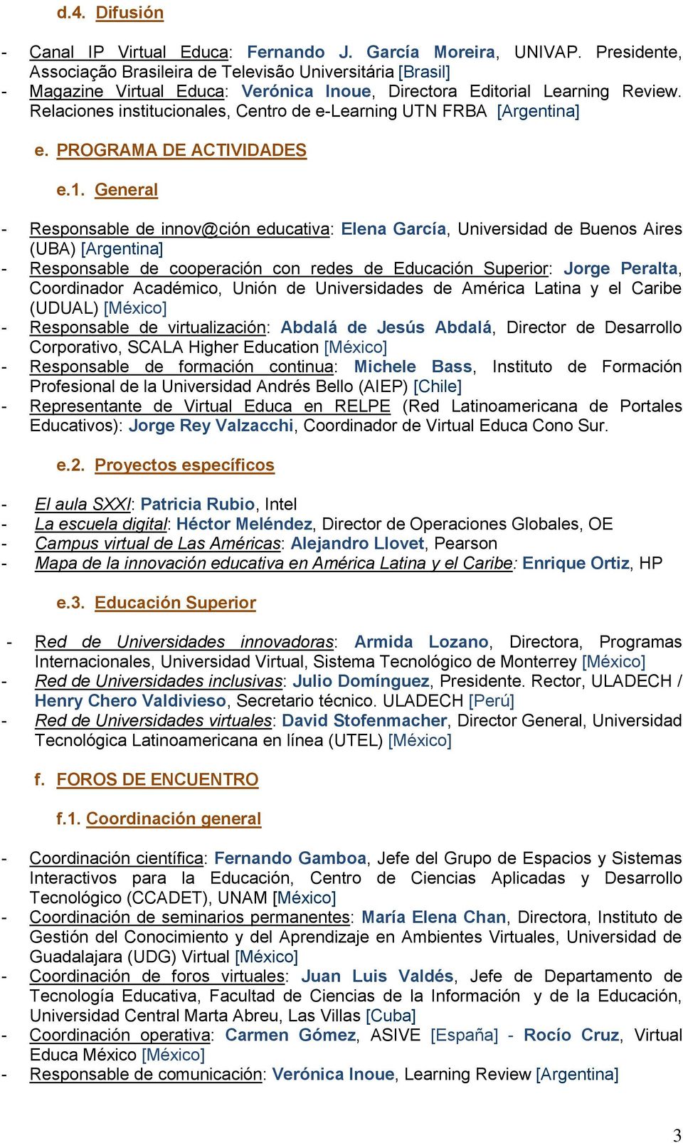 Relaciones institucionales, Centro de e-learning UTN FRBA [Argentina] e. PROGRAMA DE ACTIVIDADES e.1.