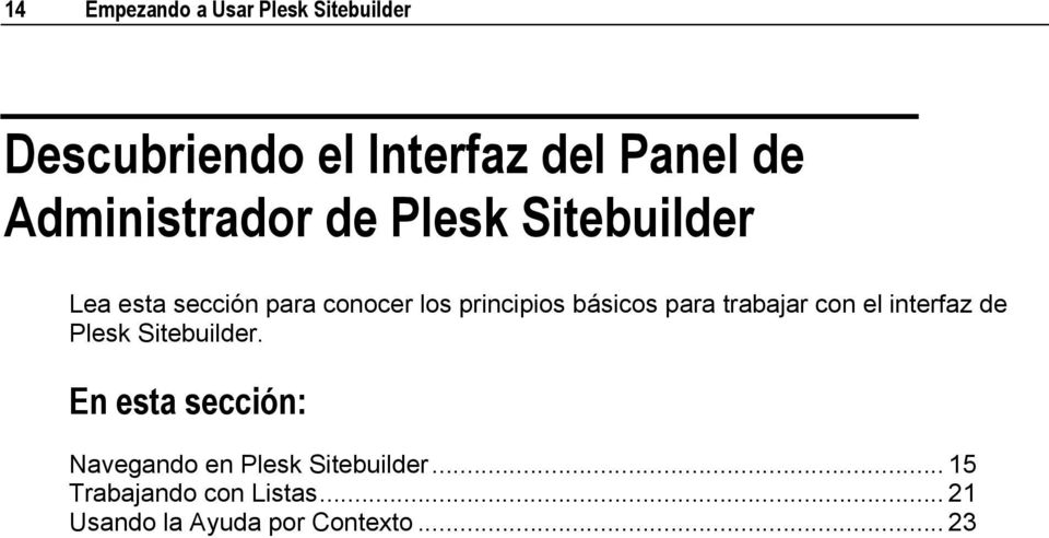 básicos para trabajar con el interfaz de Plesk Sitebuilder.
