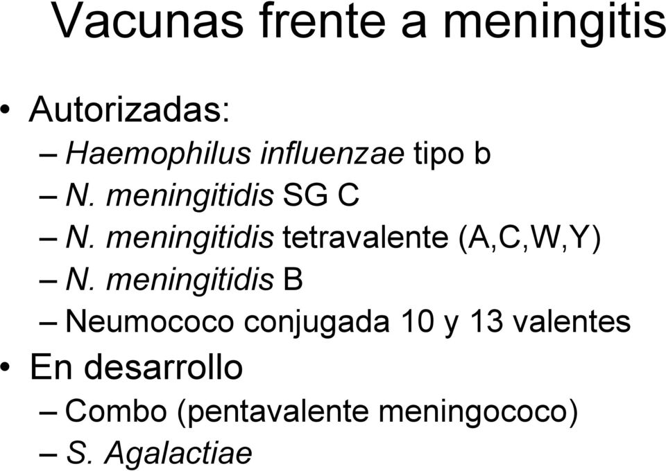 meningitidis tetravalente (A,C,W,Y) N.