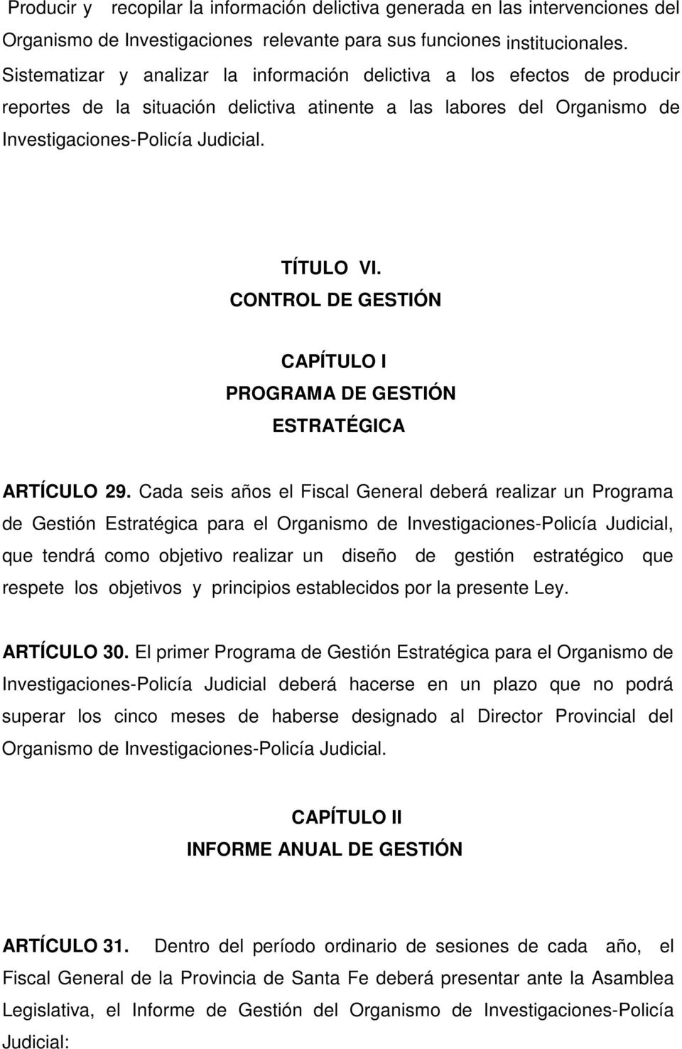 CONTROL DE GESTIÓN CAPÍTULO I PROGRAMA DE GESTIÓN ESTRATÉGICA ARTÍCULO 29.