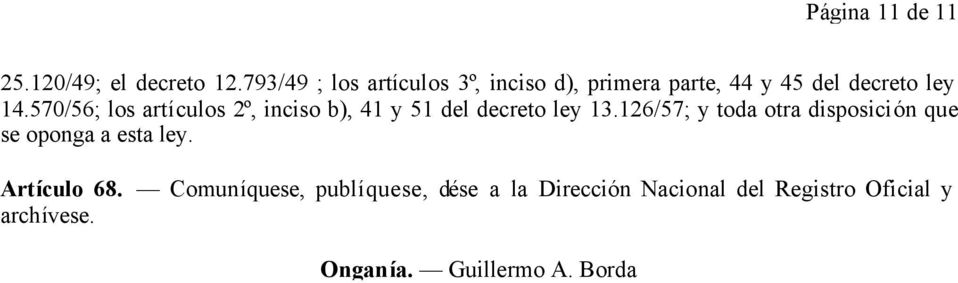 570/56; los artículos 2º, inciso b), 41 y 51 del decreto ley 13.