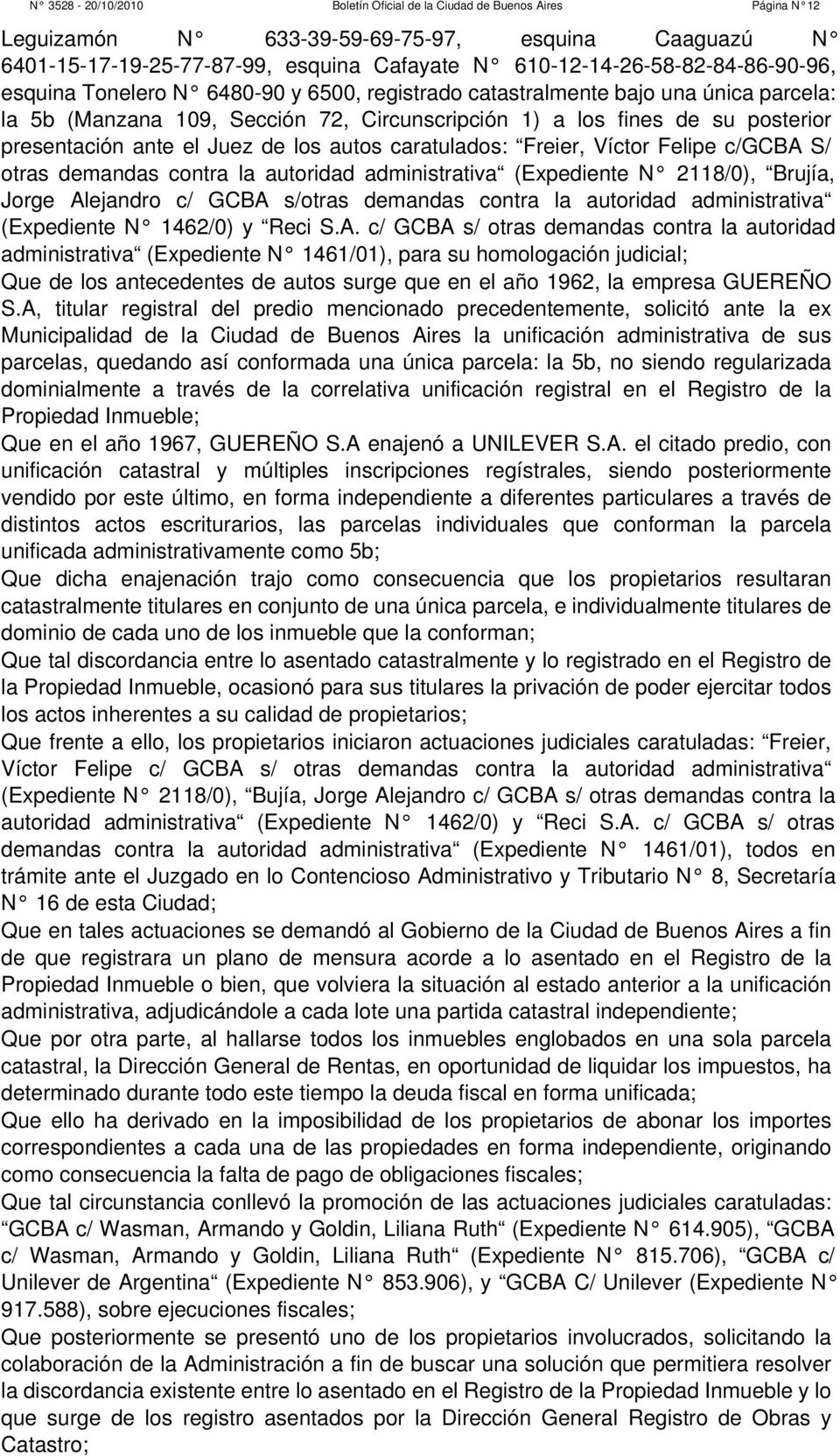 S/ otras demandas contra la autoridad administrativa (Expediente N 2118/0), Brujía, Jorge Al