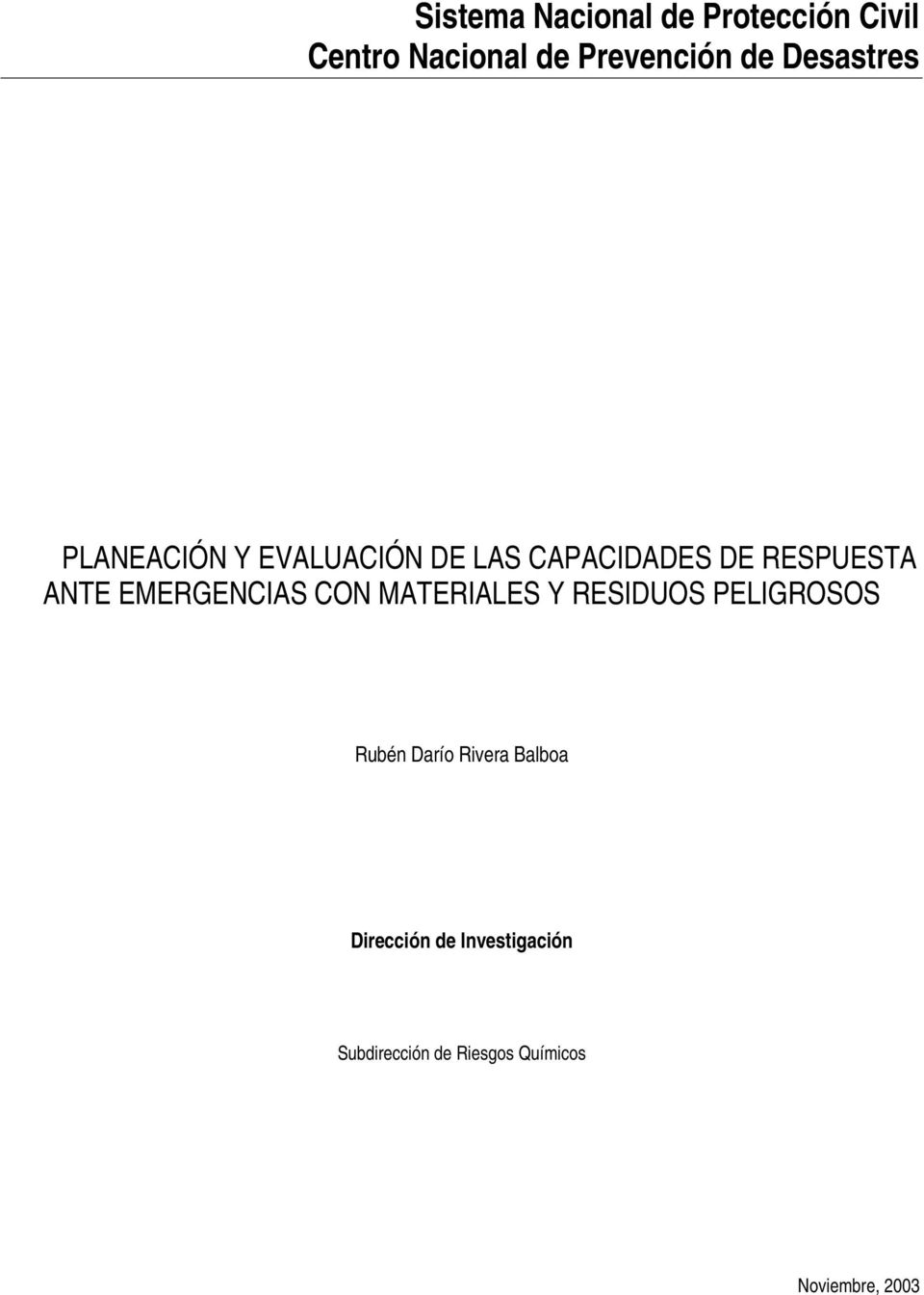 EMERGENCIAS CON MATERIALES Y RESIDUOS PELIGROSOS Rubén Darío Rivera