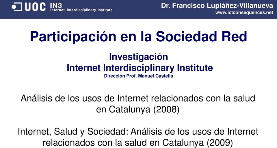 Manuel Castells Análisis de los usos de Internet relacionados con la salud