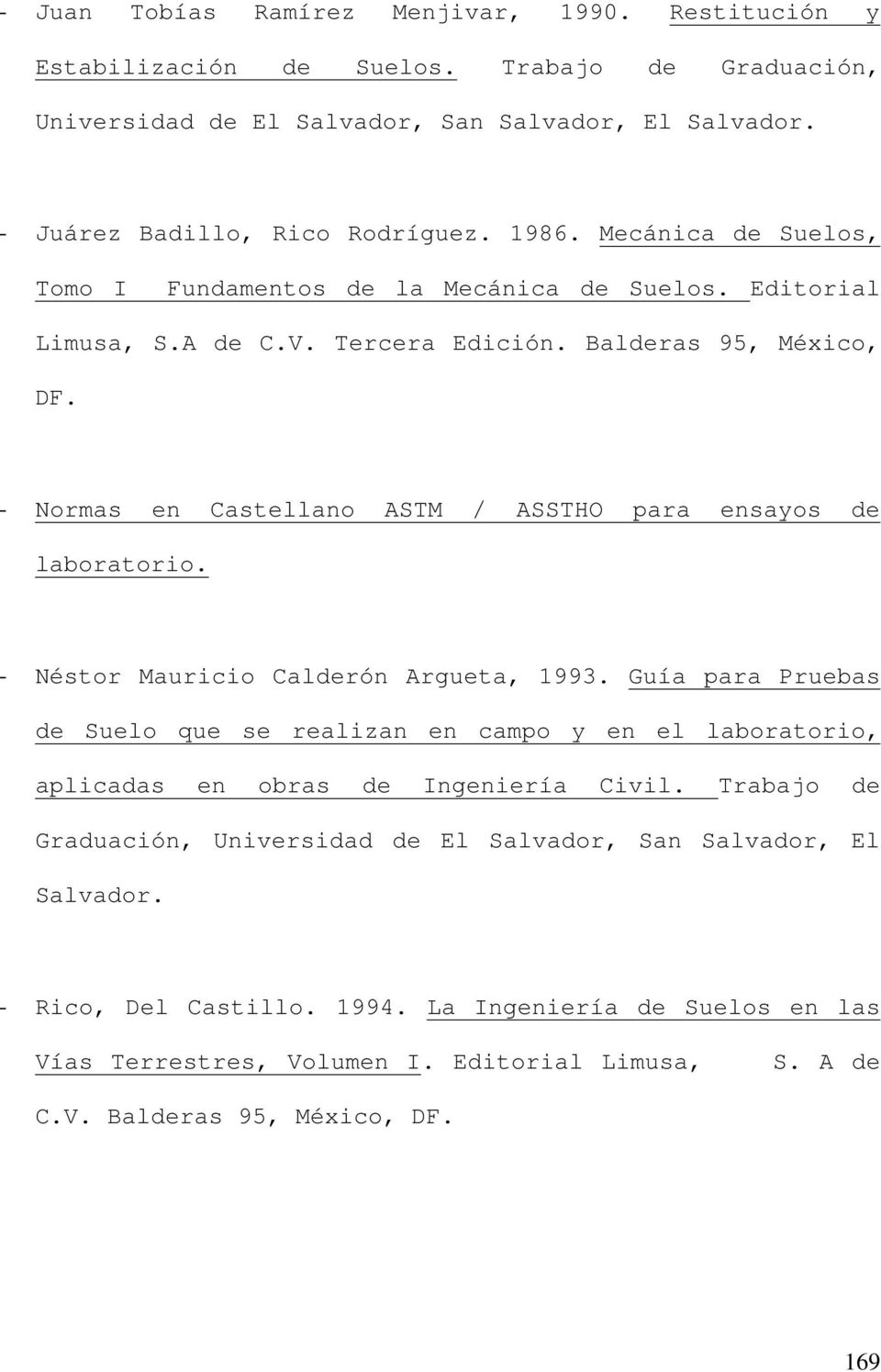 - Normas en Castellano ASTM / ASSTHO para ensayos de laboratorio. - Néstor Mauricio Calderón Argueta, 1993.