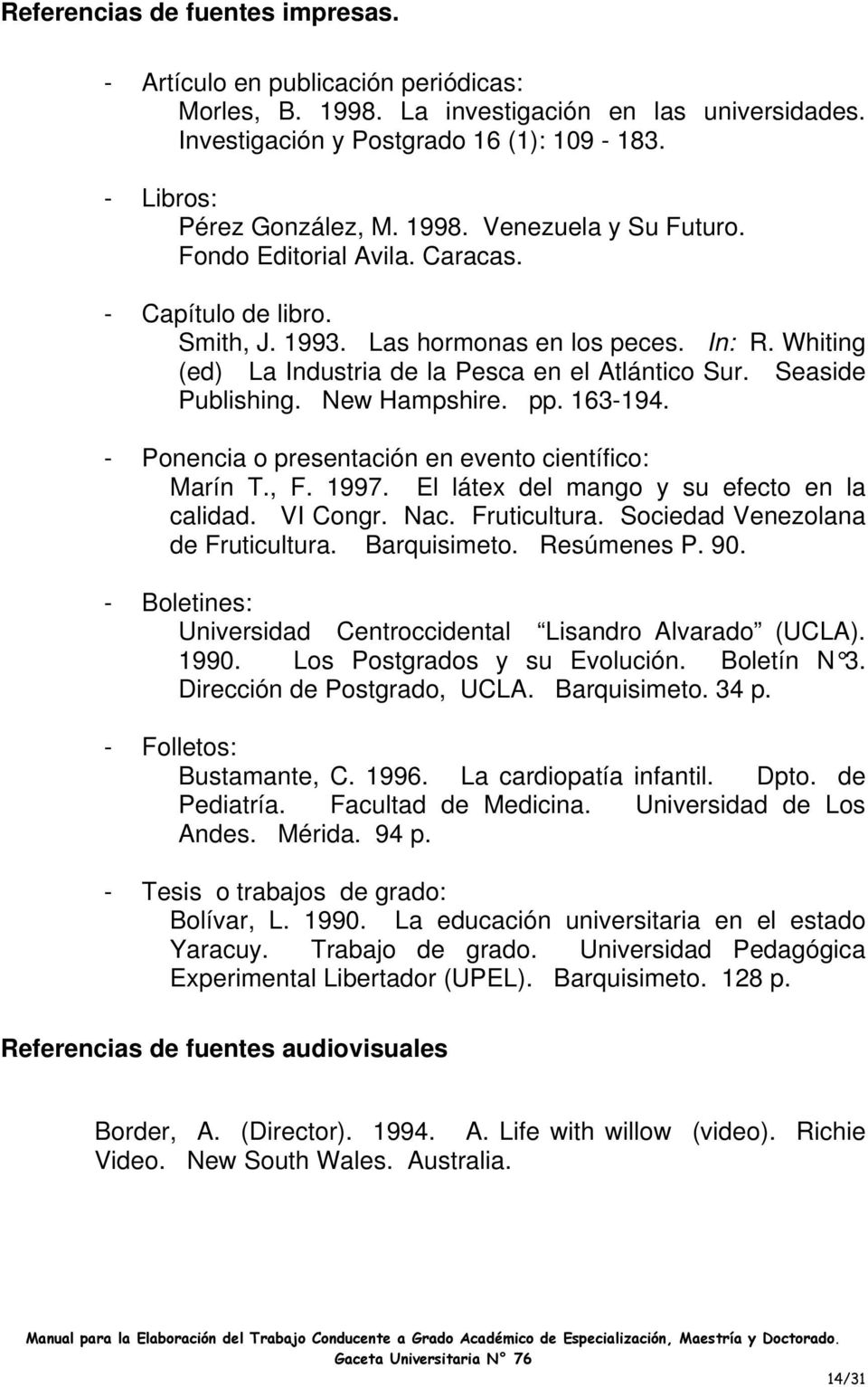 Seaside Publishing. New Hampshire. pp. 163-194. - Ponencia o presentación en evento científico: Marín T., F. 1997. El látex del mango y su efecto en la calidad. VI Congr. Nac. Fruticultura.