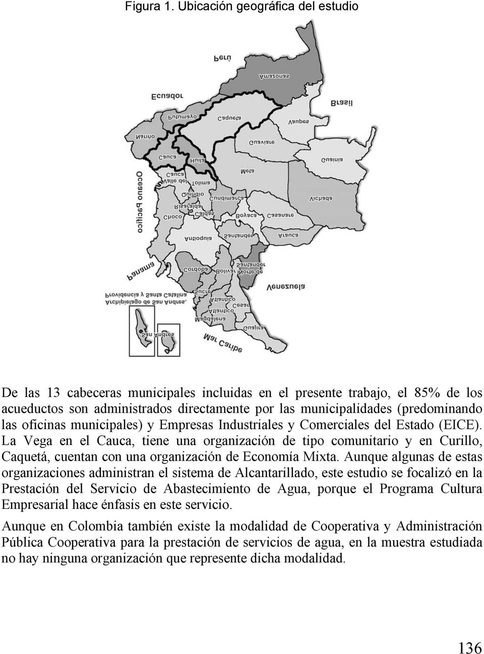 oficinas municipales) y Empresas Industriales y Comerciales del Estado (EICE).