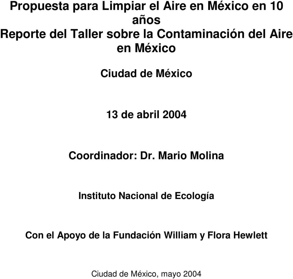 2004 Coordinador: Dr.
